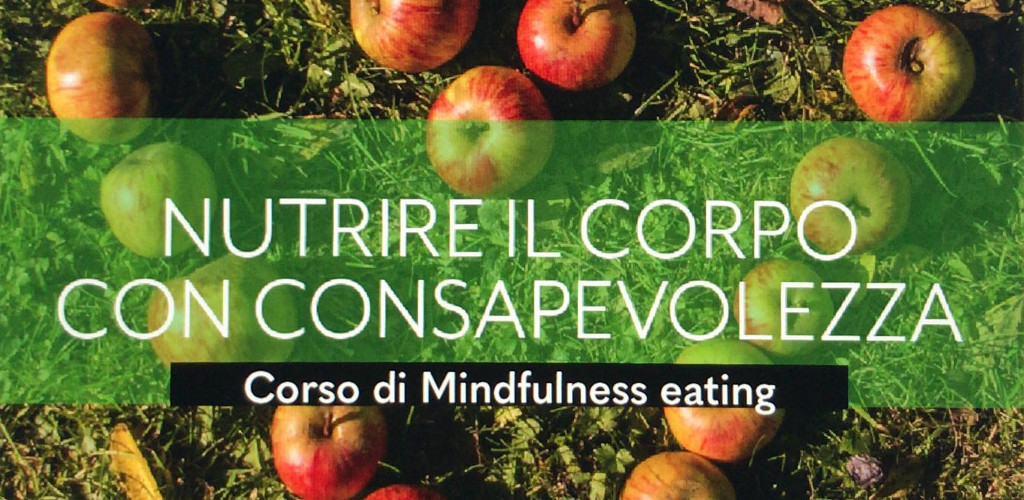 Corso di Mindfulness Eating - Cantù - Marzo 2019